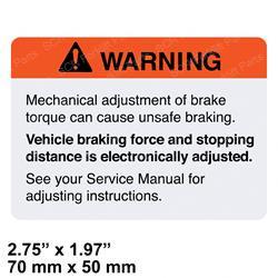 WARNING BRAKE ADJUSTMENT (Crown CR069177)